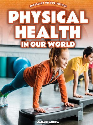 cover image of Physical Health in Our World